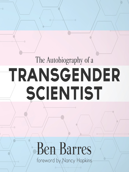 Title details for The Autobiography of a Transgender Scientist by Ben Barres - Wait list